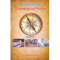 Comprehensive Commercial Vaastu By Dr Manoj Kumar